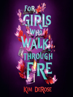 For_Girls_Who_Walk_through_Fire